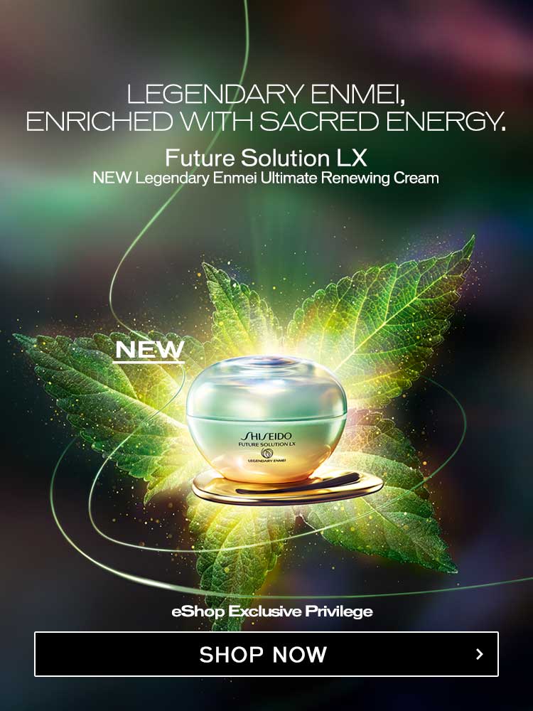 LEGENDARY ENMEI, ENRICHED WITH SACRED ENERGY. Future Solution LX NEW Legendary Enmei Ultimate Renewing Cream DISCOVER