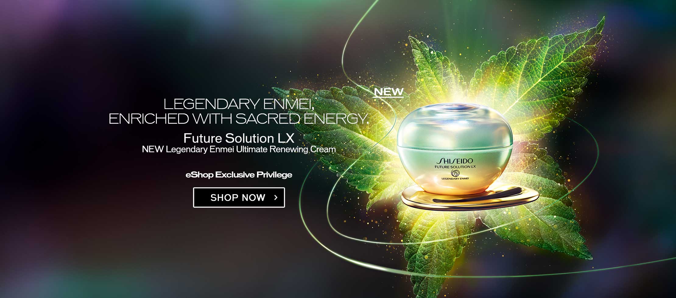 LEGENDARY ENMEI, ENRICHED WITH SACRED ENERGY. Future Solution LX NEW Legendary Enmei Ultimate Renewing Cream DISCOVER